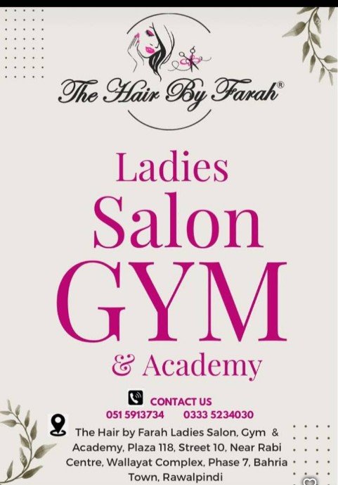 The Hair by Farah Ladies Salon GYM and  Academy