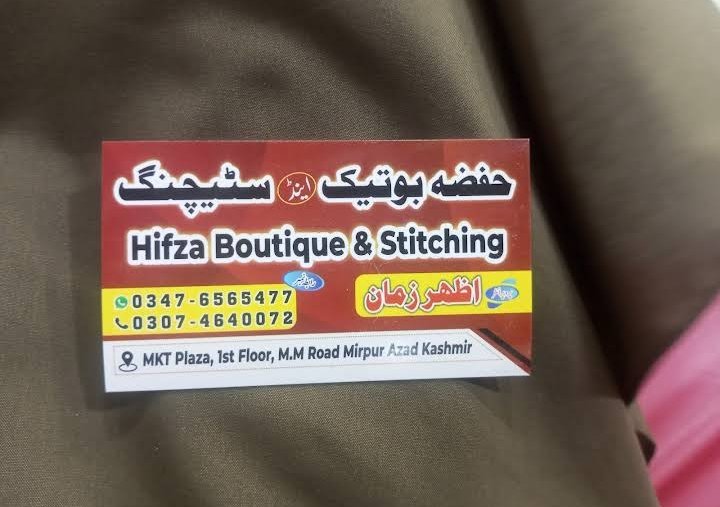 HIFZA BOUTIQUE AND STITCHING